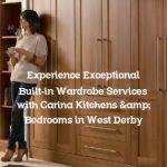 Experience Exceptional Built-in Wardrobe Services with Carina Kitchens & Bedrooms in West Derby