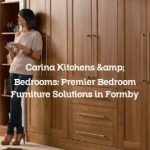 Carina Kitchens & Bedrooms: Premier Bedroom Furniture Solutions in Formby