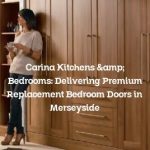 Carina Kitchens & Bedrooms: Delivering Premium Replacement Bedroom Doors in Merseyside